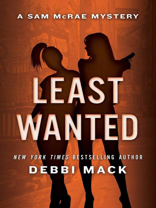 Title details for Least Wanted by Debbi Mack - Available
